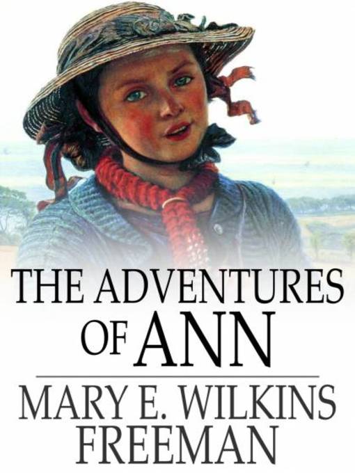 Titeldetails für The Adventures of Ann nach Mary E. Wilkins Freeman - Verfügbar